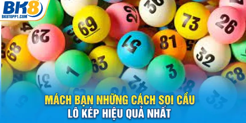 Mách bạn những cách soi cầu lô kép hiệu quả nhất